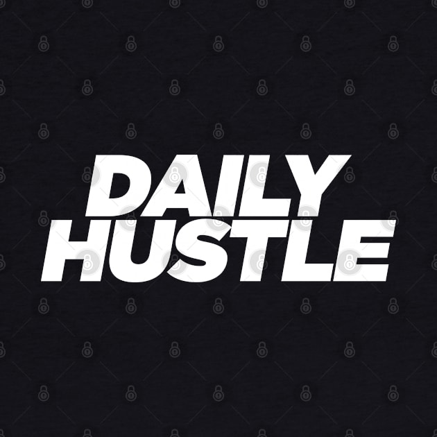 Daily Hustle by Tee4daily